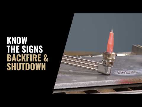 How to Identify an Oxy-Fuel Torch Backfire and Shutdown